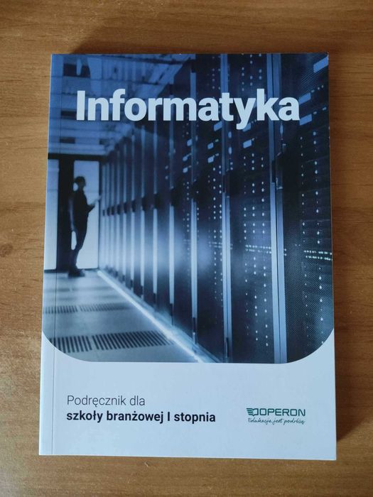 Informatyka Klasa 1 Podręcznik Szkoła branżowa I stopnia