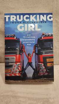 Trucking Girl. Iwona Blecharczyk