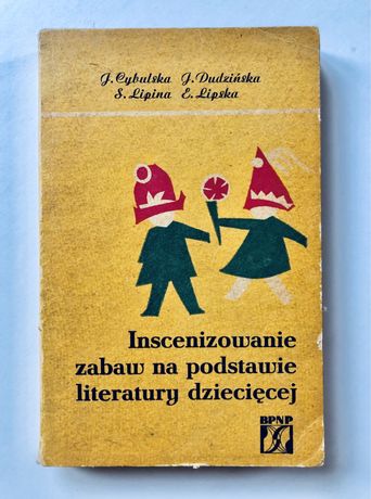 Inscenizowane zabawy na podstawie literatury dziecięcej - Lipska
