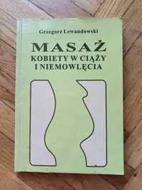 Grzegorz Lewandowski - Masaż kobiety w ciąży i niemowlęcia