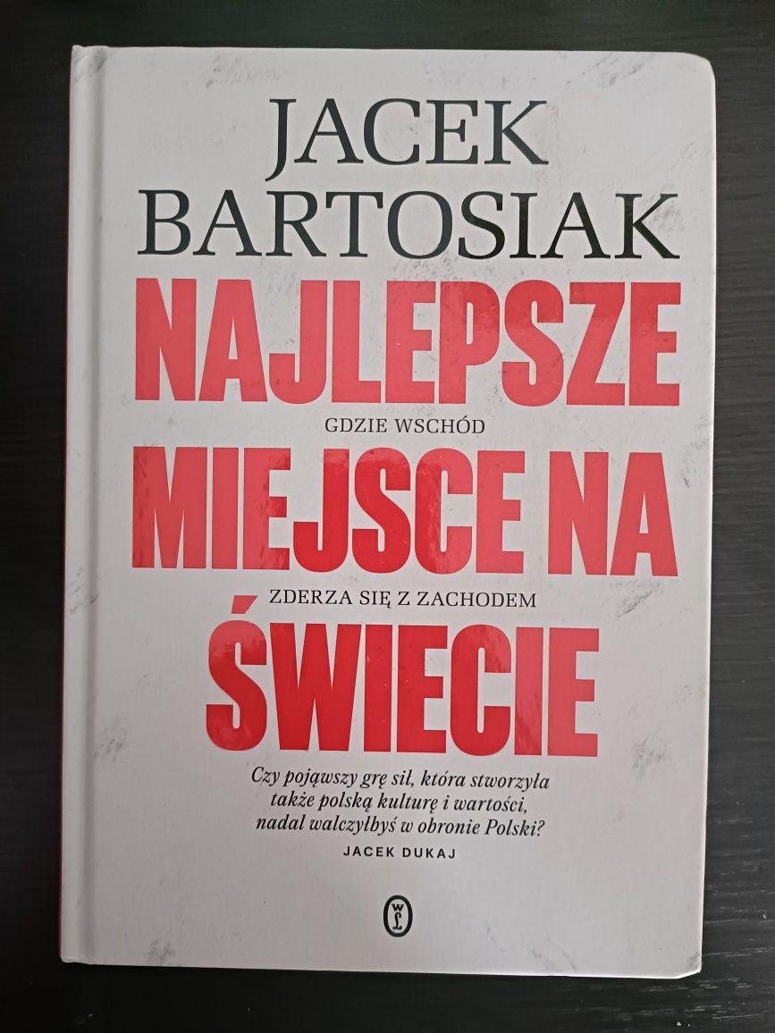 Jacek Bartosiak "Najlepsze miejsce na świecie"