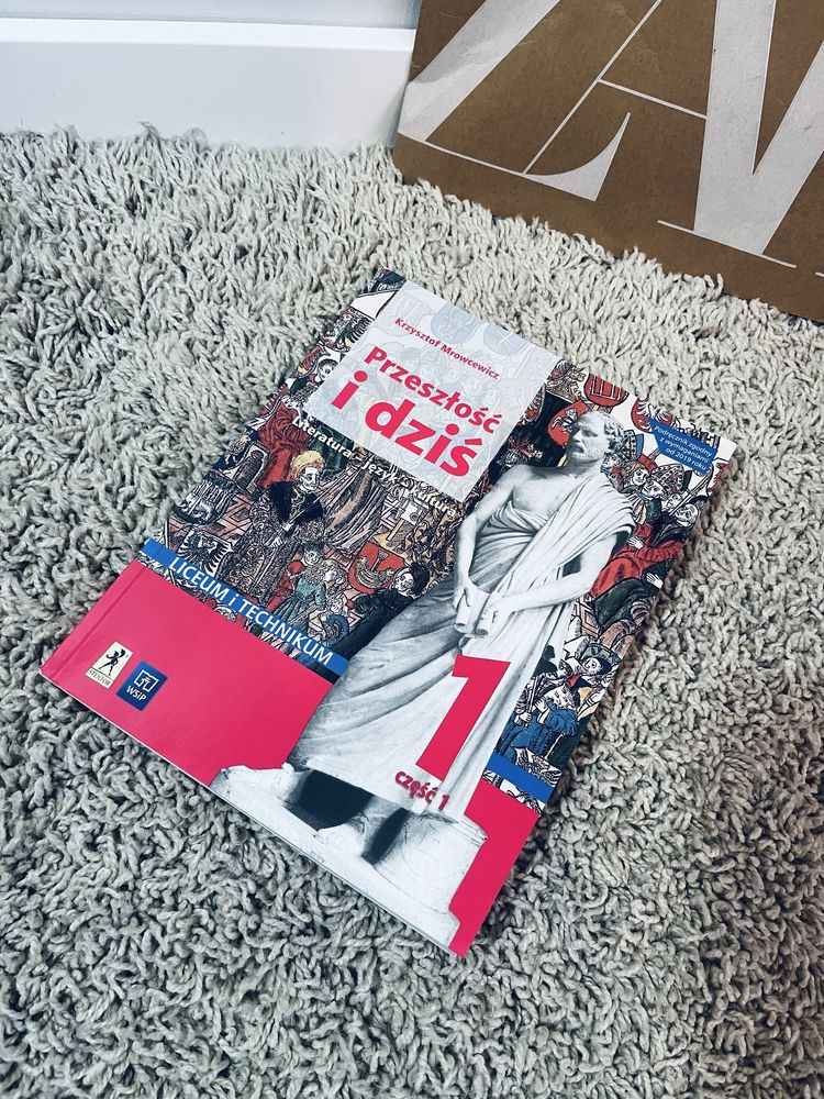 Przeszlosc i dzis podrecznik dla liceum i technikum czesc 1 klasa 1