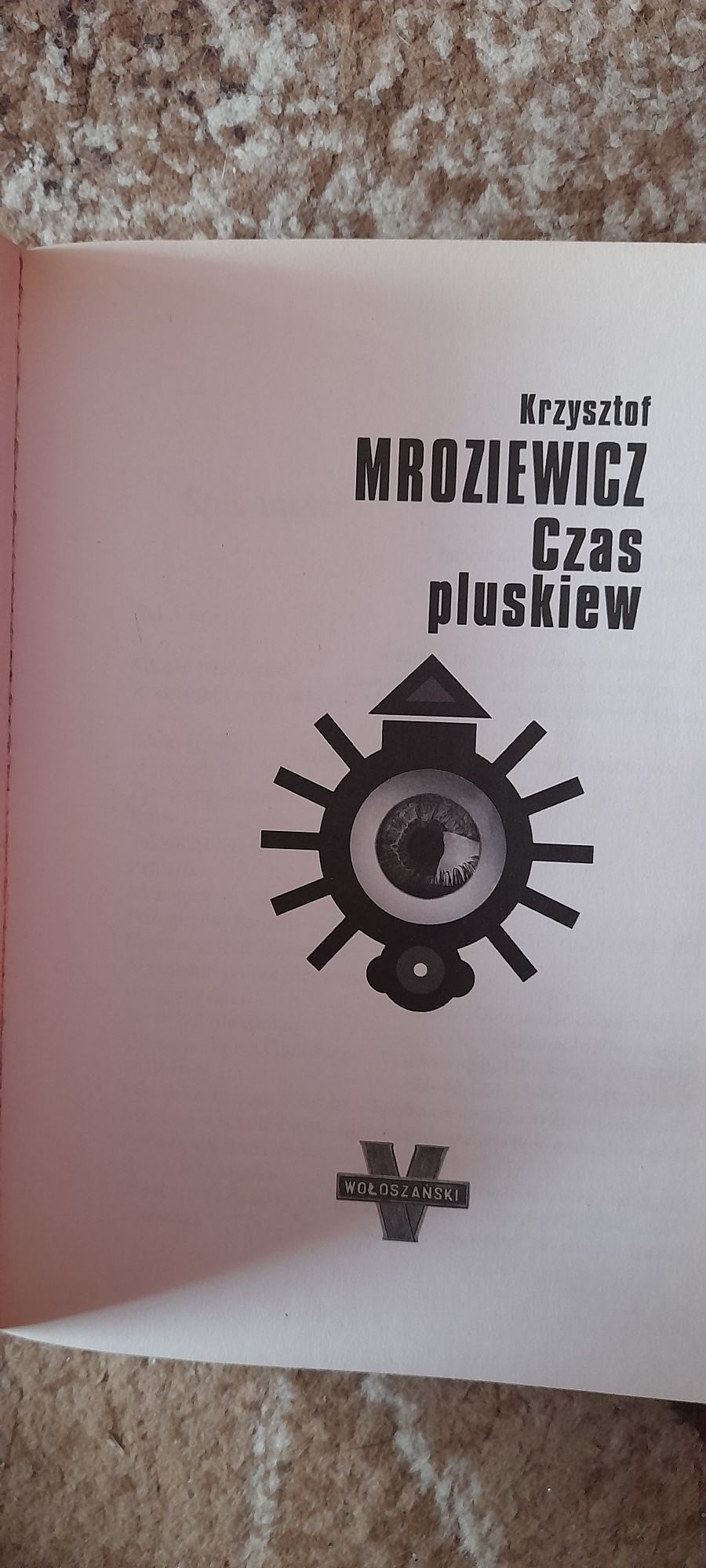 Czas pluskiew - Krzysztof Mroziewicz Warszawa 2007