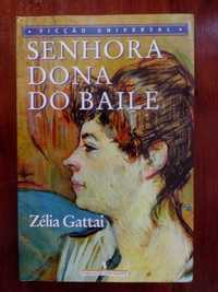 Zélia Gattai - Senhora dona do baile