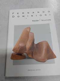 Fernando Dominioni. Rzeźby