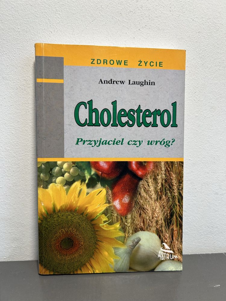 Książka „Cholesterol przyjaciel czy wróg