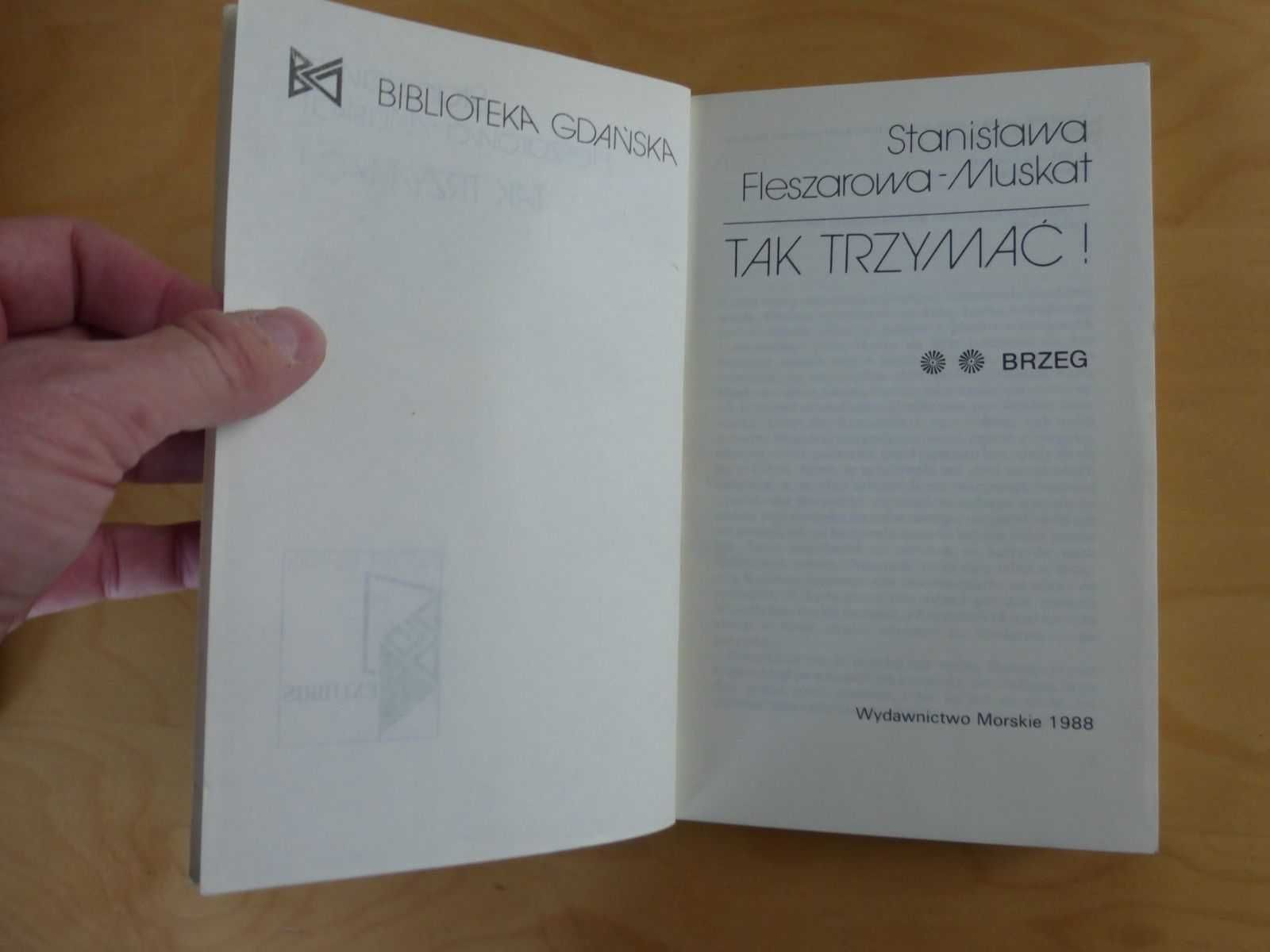 Tak trzymać ! cz 2. Brzeg. S. Fleszarowa - Muskat