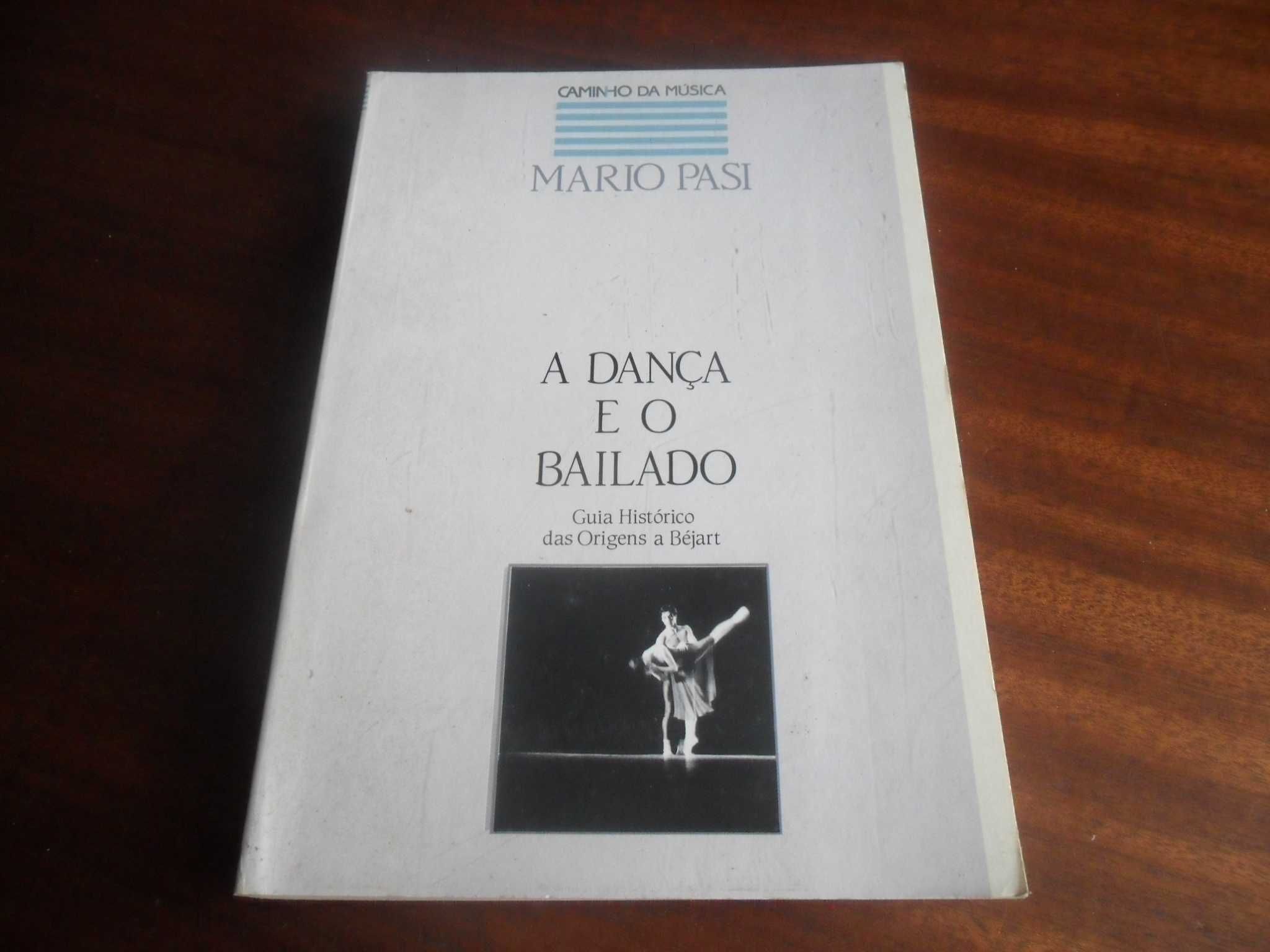 "A Dança e o Bailado -Guia Histórico das Origens a Béjart" -Mário Pasi