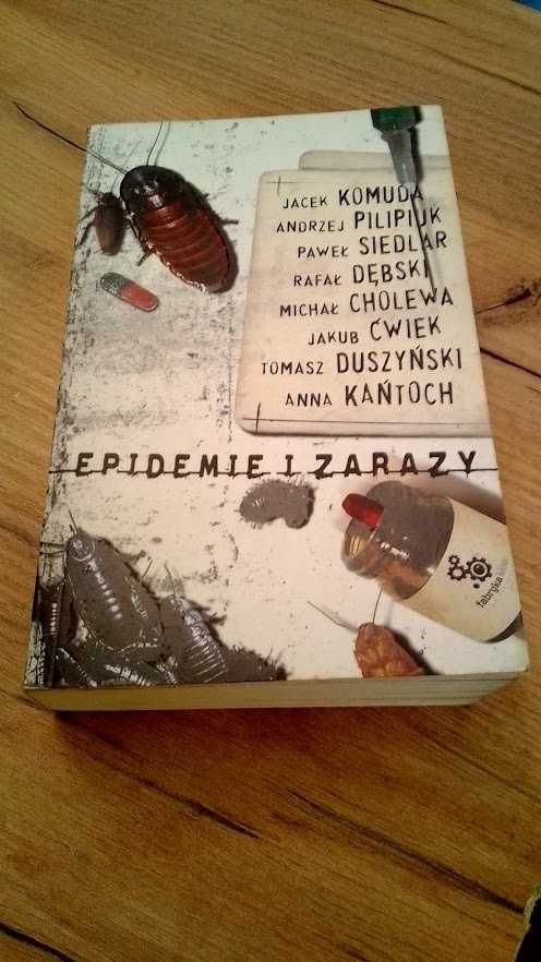 Epidemie i Zarazy - Komuda, Pilipiuk, Siedlar, Dębski, Ćwiek i inni