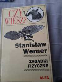 Zagadki fizyczne Stanisław Werner