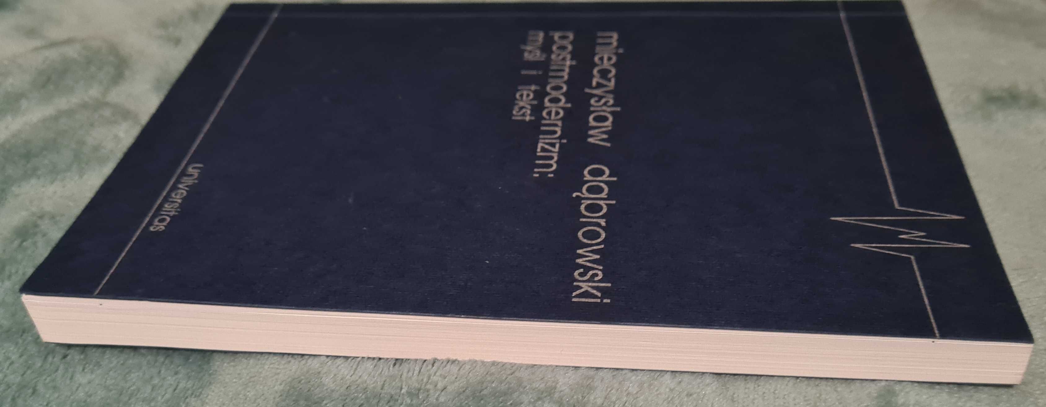 Postmodernizm myśl i tekst Dąbrowski