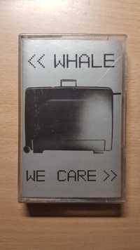Whale - We care, kaseta magnetofonowa, MC