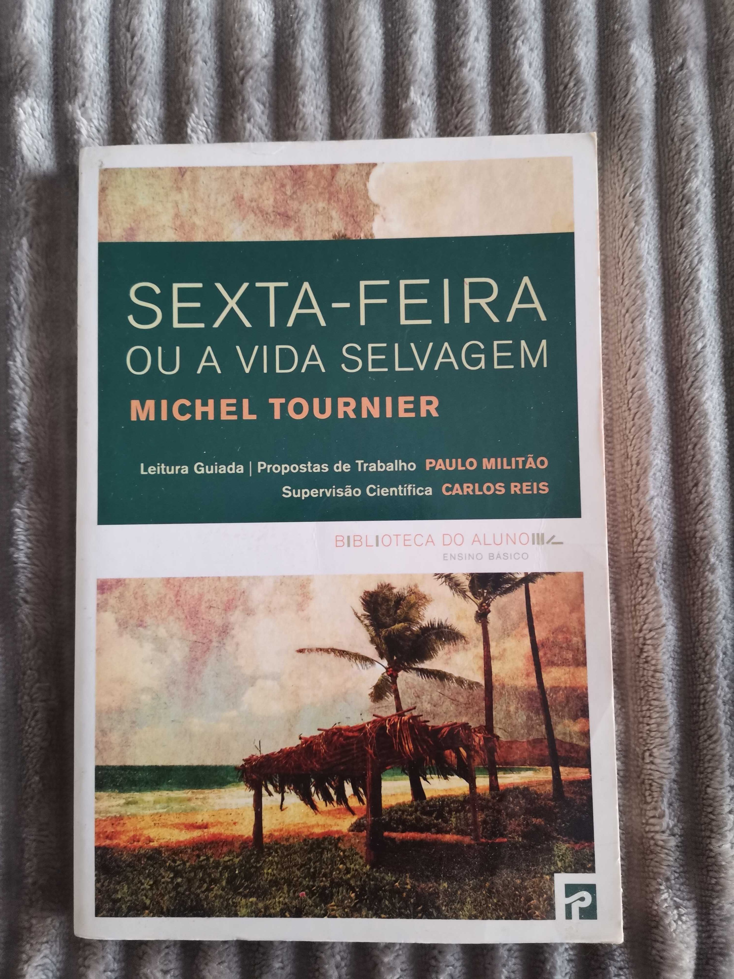 Promoção: Sexta-feira ou a vida selvagem