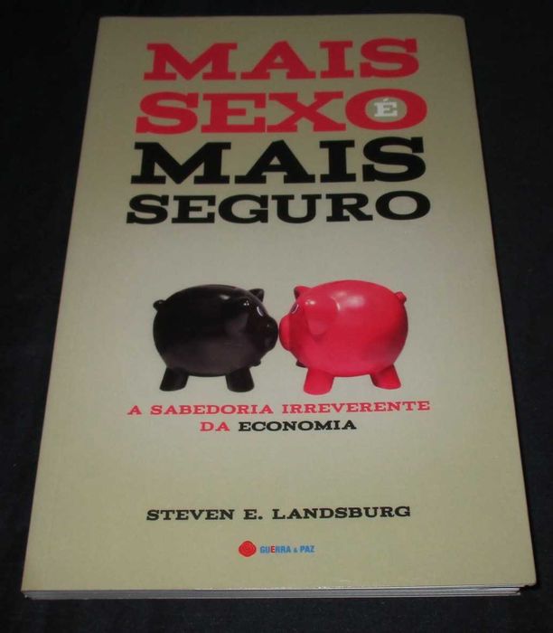 Livro Mais Sexo é Mais Seguro Steven Landsburg