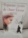 Pequenos Gestos de Amor Eterno