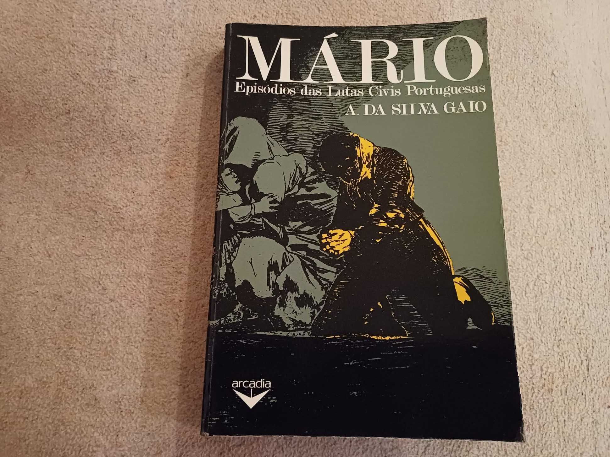 Livro- Mário - episódios das lutas civis portuguesas, A. da Silva Gaio