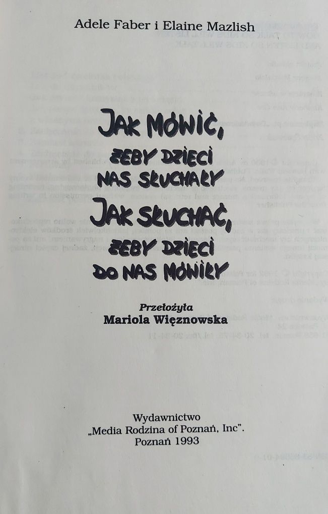 Jak mówić, żeby dzieci nas słuchały. Jak słuchać, żeby dzieci...