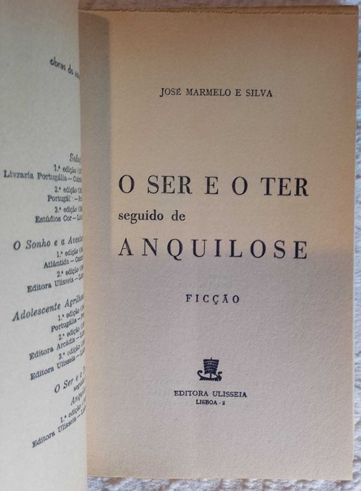 O ser e o ter seguido de anquilose, José Marmelo e Silva