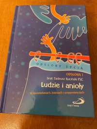 Ludzie i anioły.W opowiadaniach,baśniach i przypowieściach. T.Ruciński