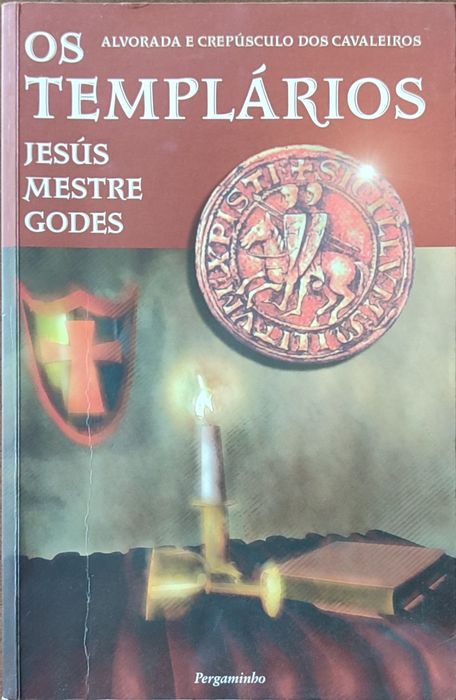 Livro "Os Templários - Alvorada e Crepúsculo dos Cavaleiros"