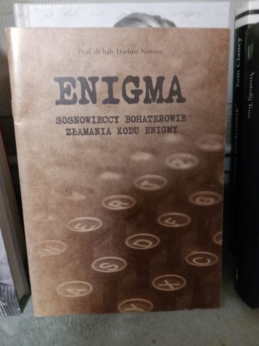 Enigma , Sosnowieccy bohaterowie złamania kodu Enigmy.