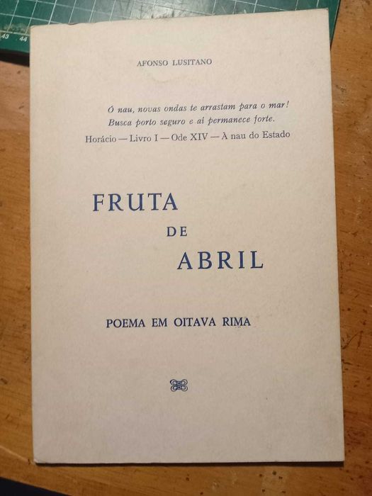 Afonso Lusitano, Fruta de Abril