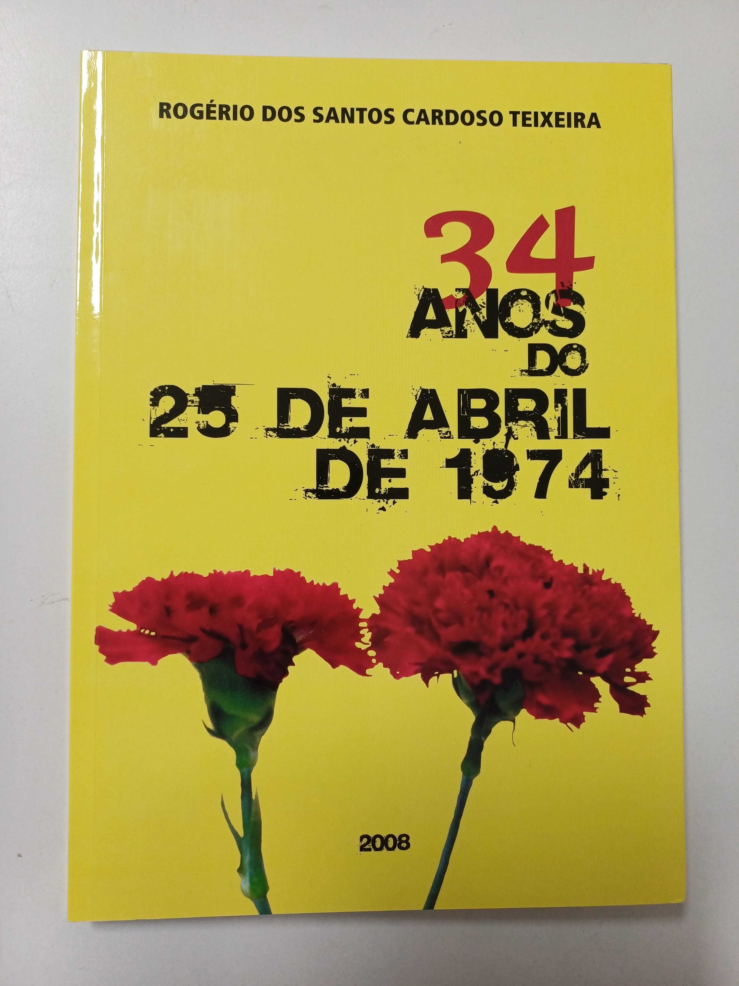 Rogério dos Santos Cardoso Teixeira - 34 anos do 25 de Abril de 1974