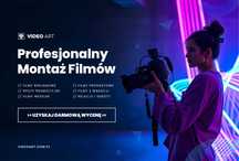 Profesjonalny Montaż Filmów | Filmy Reklamowe | Filmy Weselne | Travel