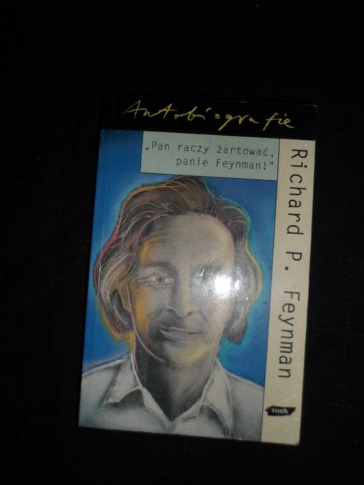 Pan raczy żartować, panie Feynman! - Richard P. Feyman