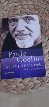 Paulo Coelho Byc jak plynaca rzeka