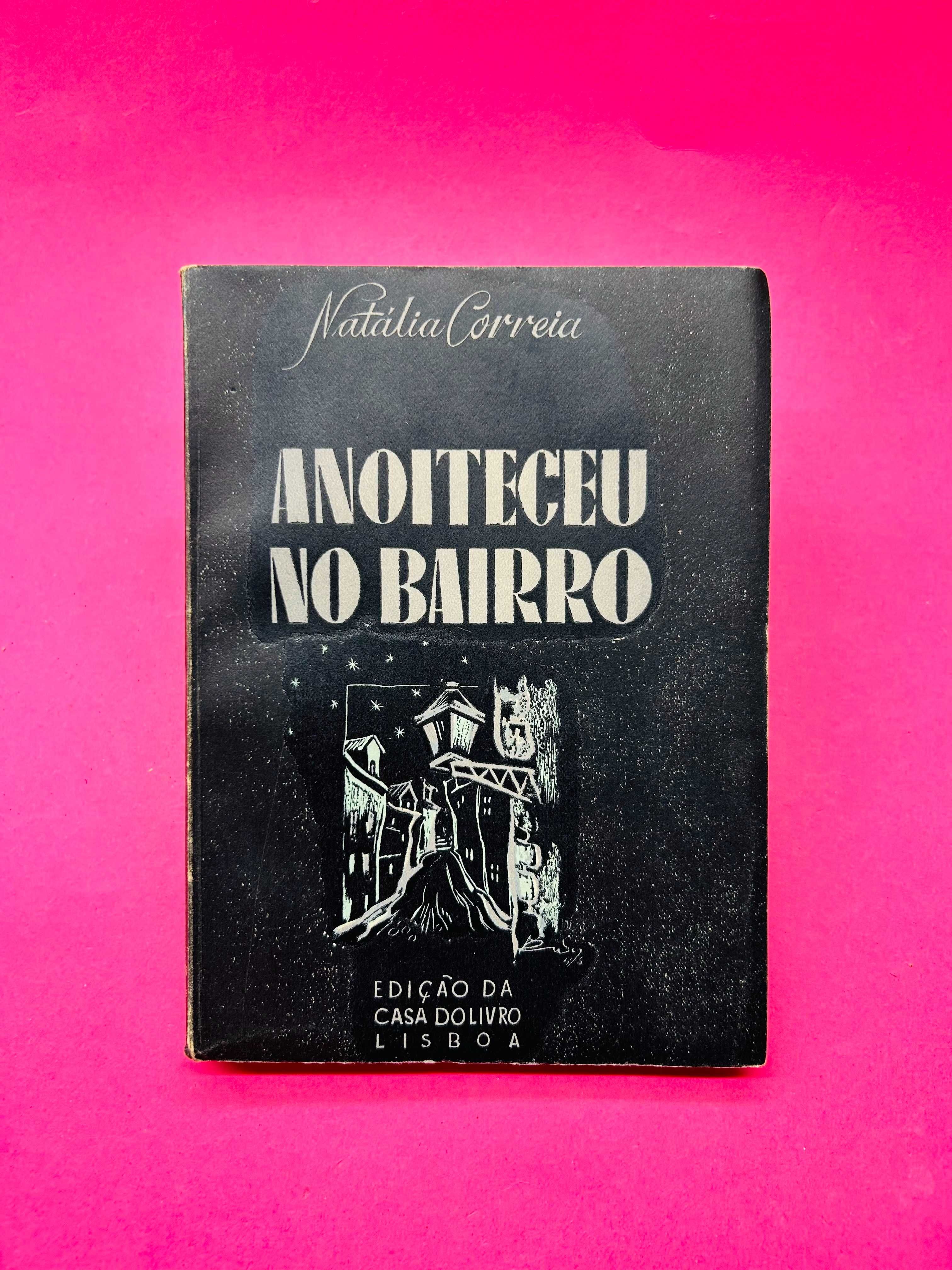 Anoiteceu no Bairro - Natália Correia - RARO