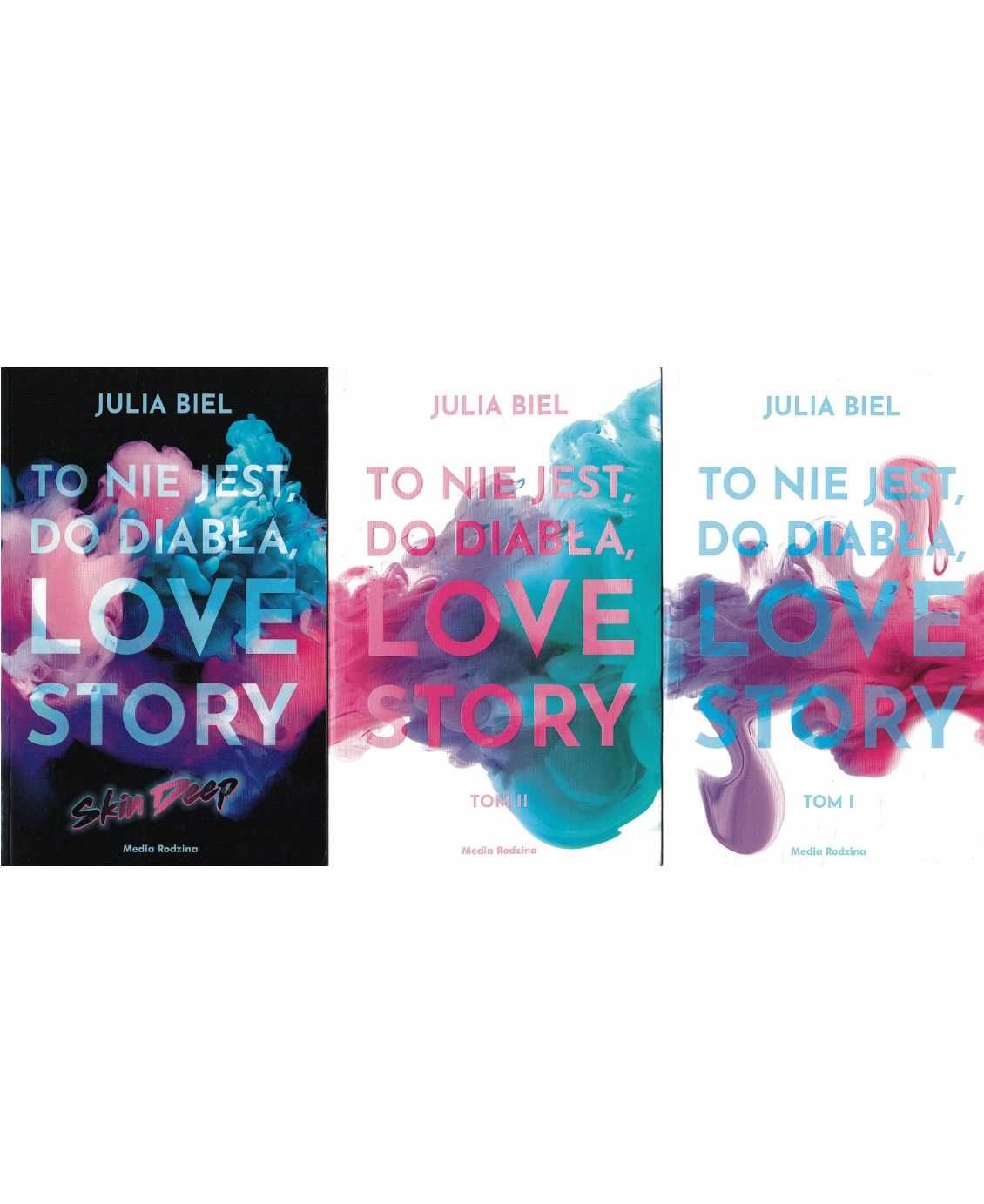 To nie jest, do diabła, love story, tom 1-2 + Skin Deep - Julia Biel