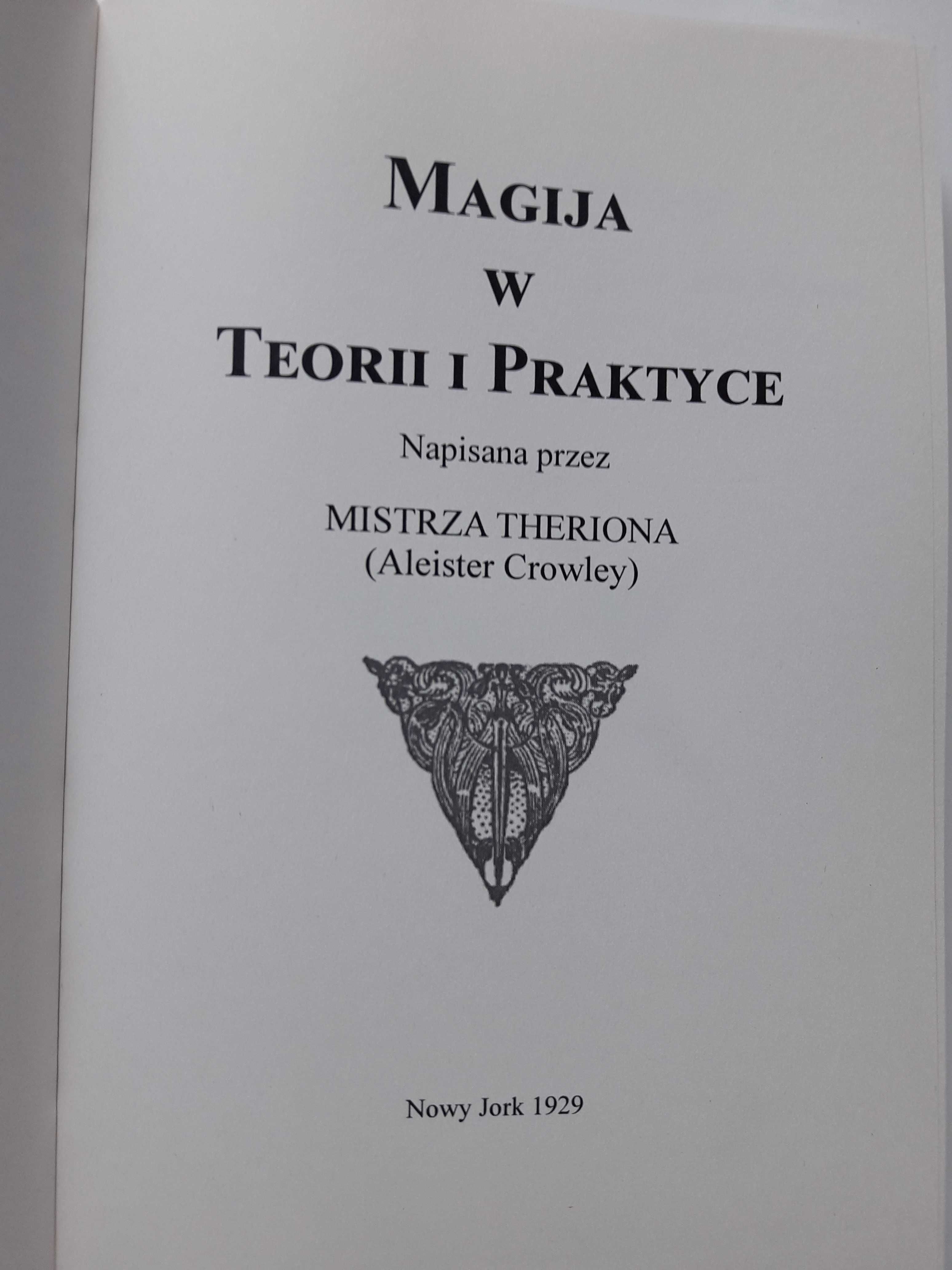 Magija w teorii i praktyce Aleister Crowley