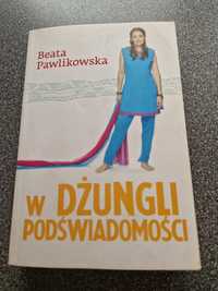 Beata Pawlikowska W dżungli podświadomości