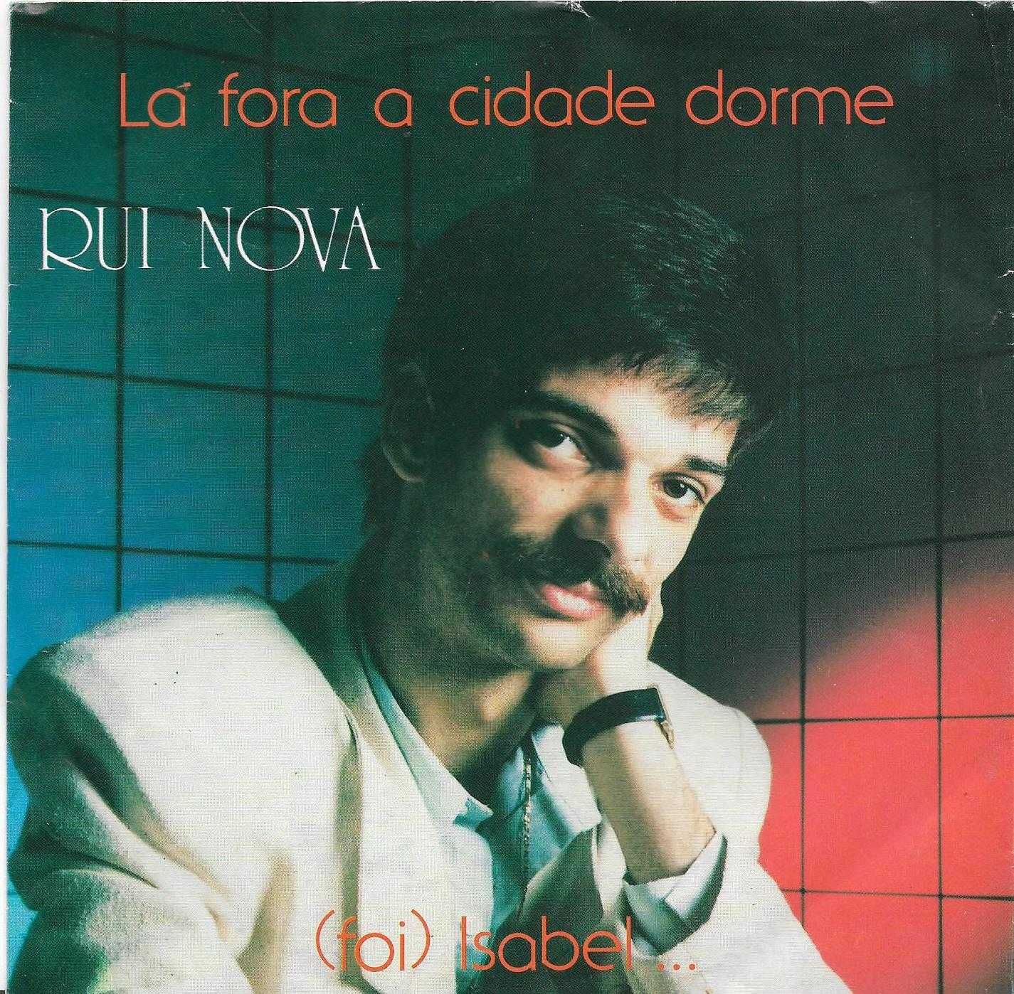 Rui Nova - - - - - Lá Fora a Cidade Dorme - - - - - Single