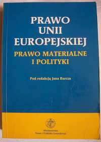 Prawo Unii Europejskiej t. II (Barcz)