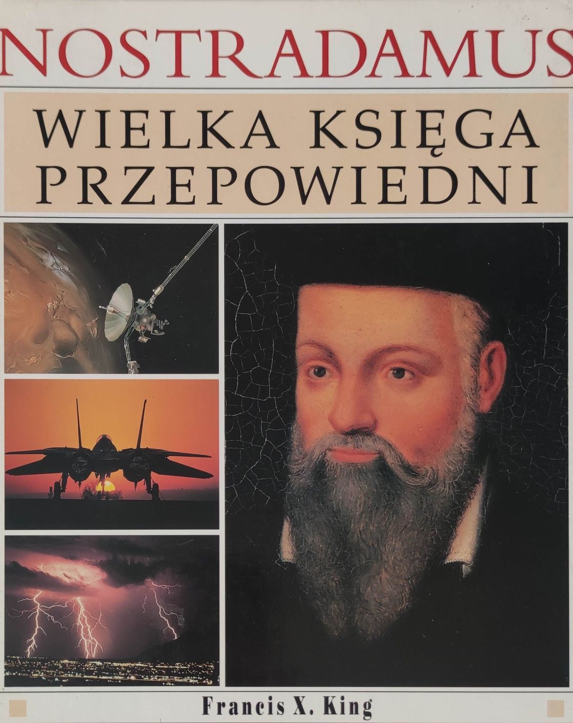 Książka Nostradamus Wielka Księga Przepowiedni Francis X. King rarytas