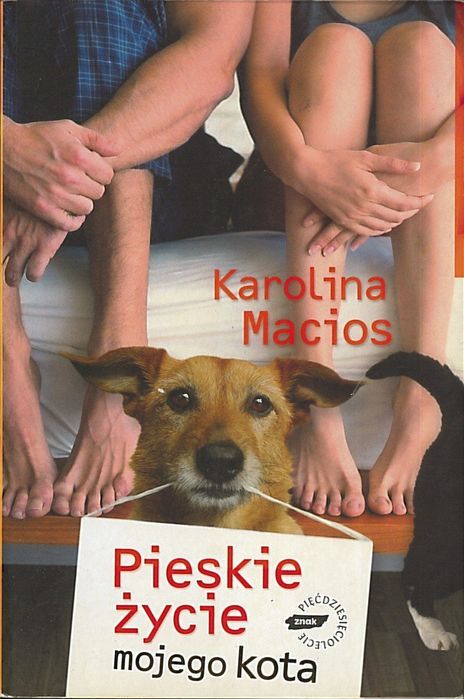 Pieskie życie mojego kota, Karolina Macios