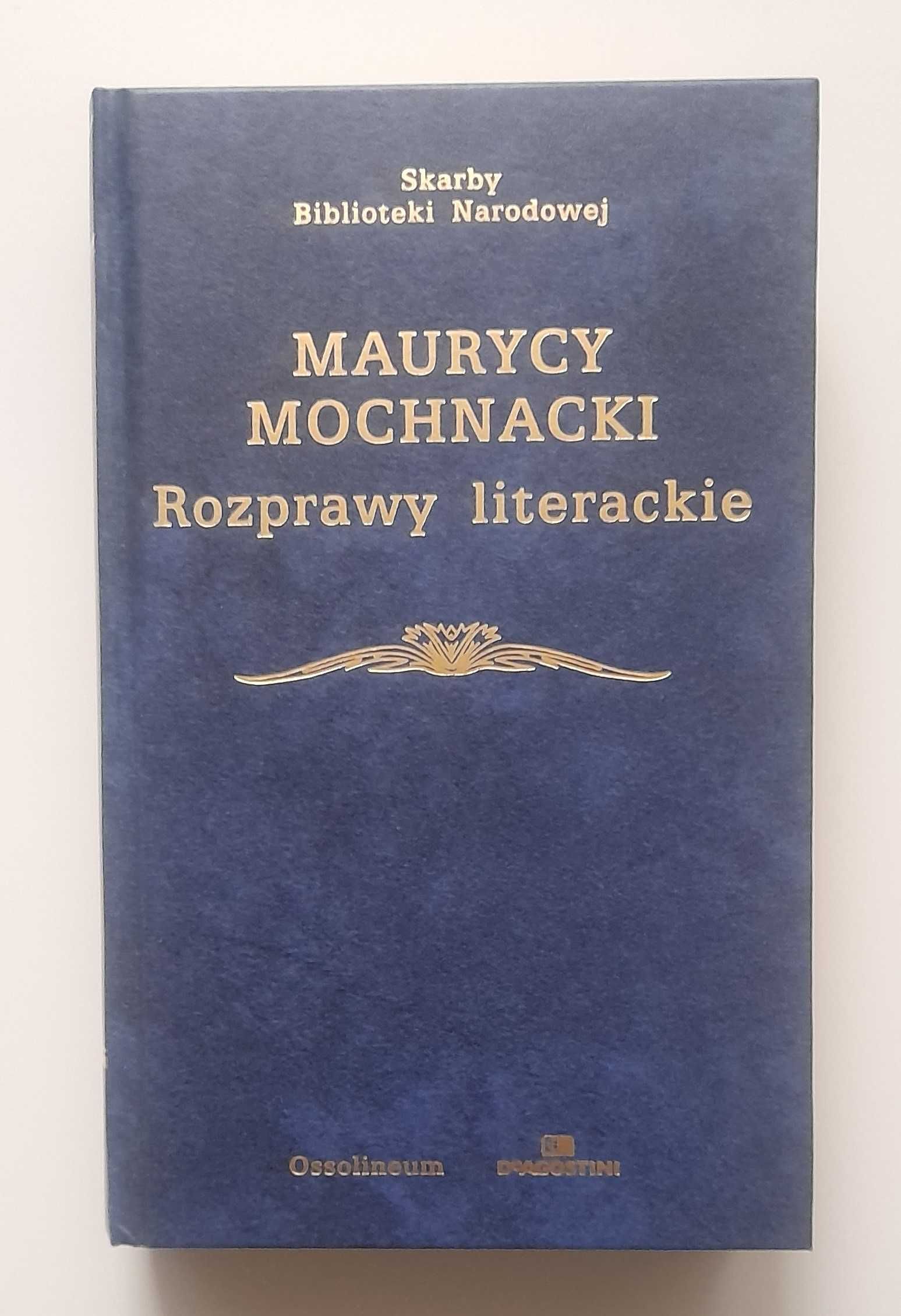 Rozprawy literackie Maurycy Mochnacki