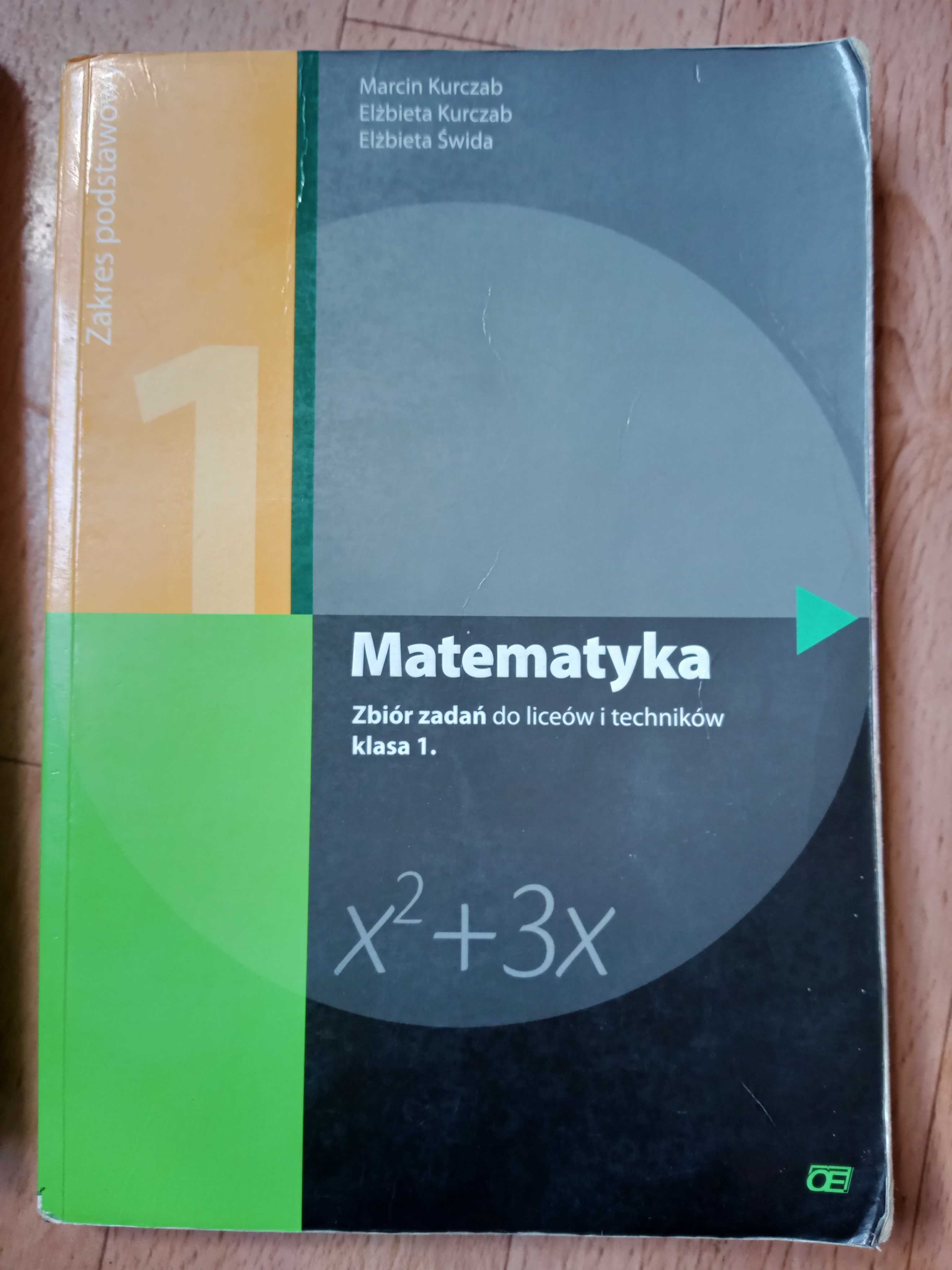 Matematyka 1 Podręcznik, Zbiór Zadań Zakres Podstawowy. Kurczab