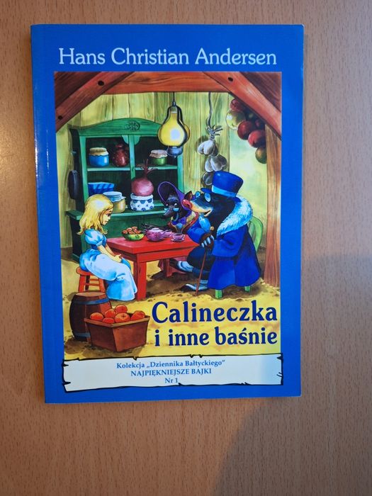 Calineczka i inne baśnie- Hans Christian Andersen