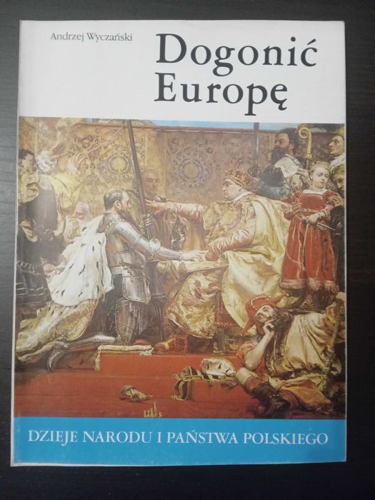 Dogonić Europę Andrzej Wyczański