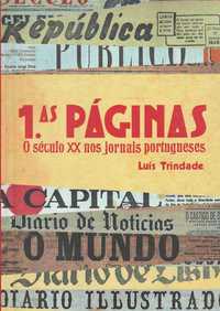Primeiras páginas – O século XX nos jornais portugueses-Luís Trindade