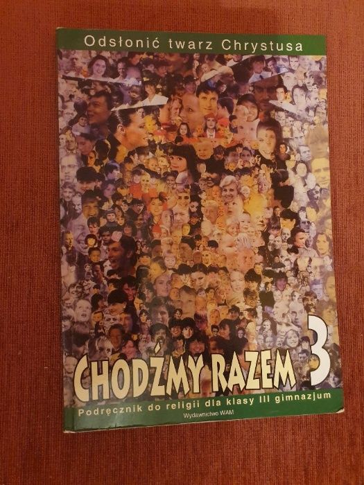 Chodźmy Razem 3 - Odsłonić twarz Chrystusa - WAM