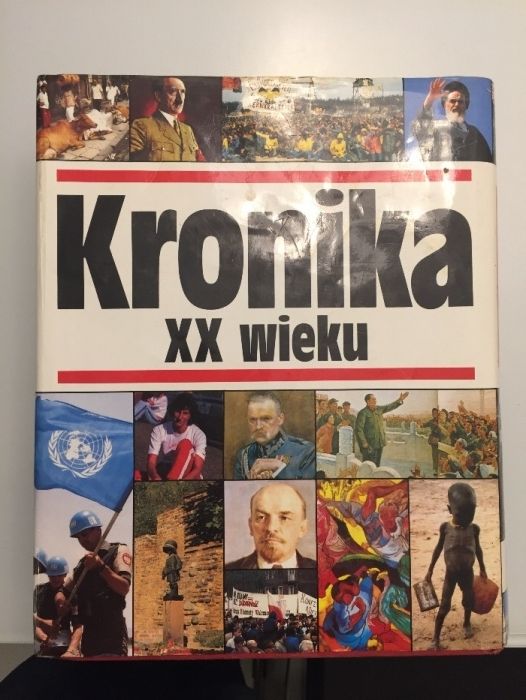 Kronika XX wieku I polskie wydanie. Wydawnictwo Marian B. Michalik.