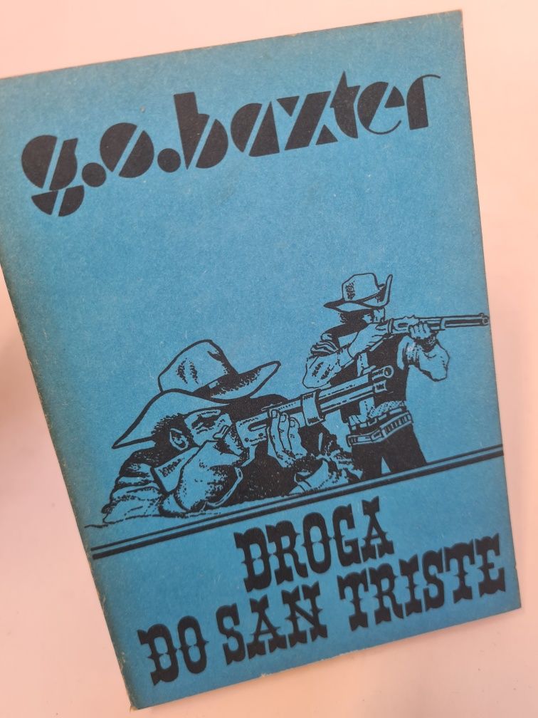 Droga do San Triste - George Owen Baxter