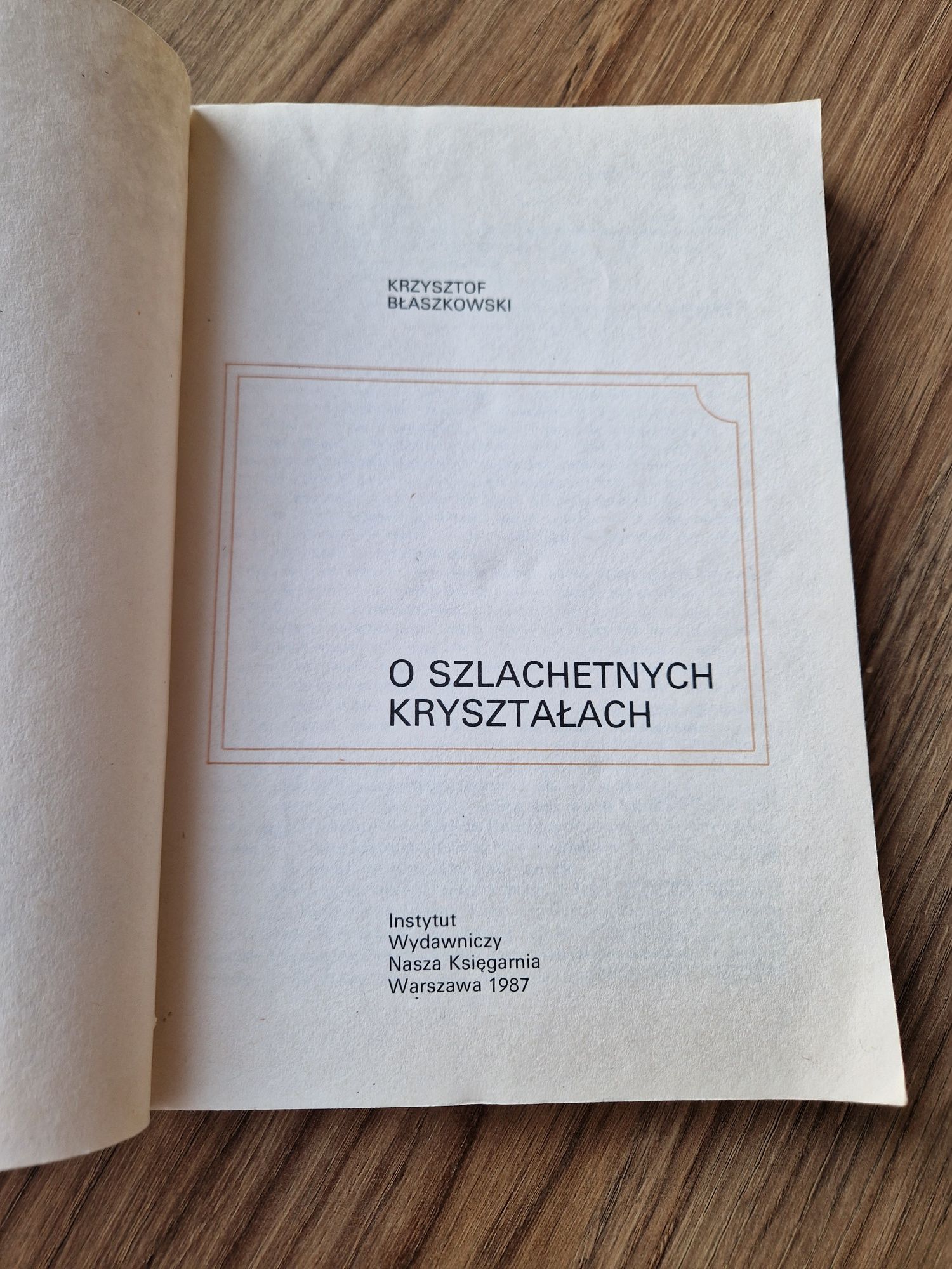 O szlachetnych kryształach - Krzysztof Błaszkowski