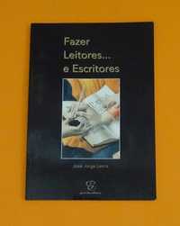 Fazer Leitores...e Escritores - José Jorge Letria