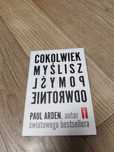 Książka Cokolwiek Myślisz Pomyśl Odwrotnie. Paul Arden