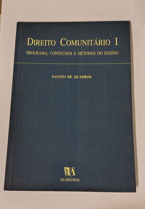 Direito Comunitário I, de Fausto de Quadros